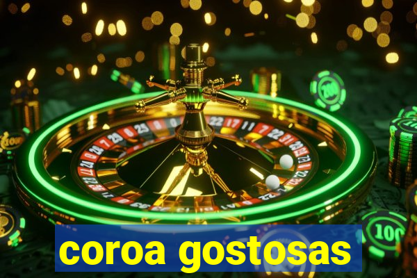 coroa gostosas